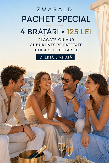 Set 4 Bratari Cub - Pachet Special 125 Lei