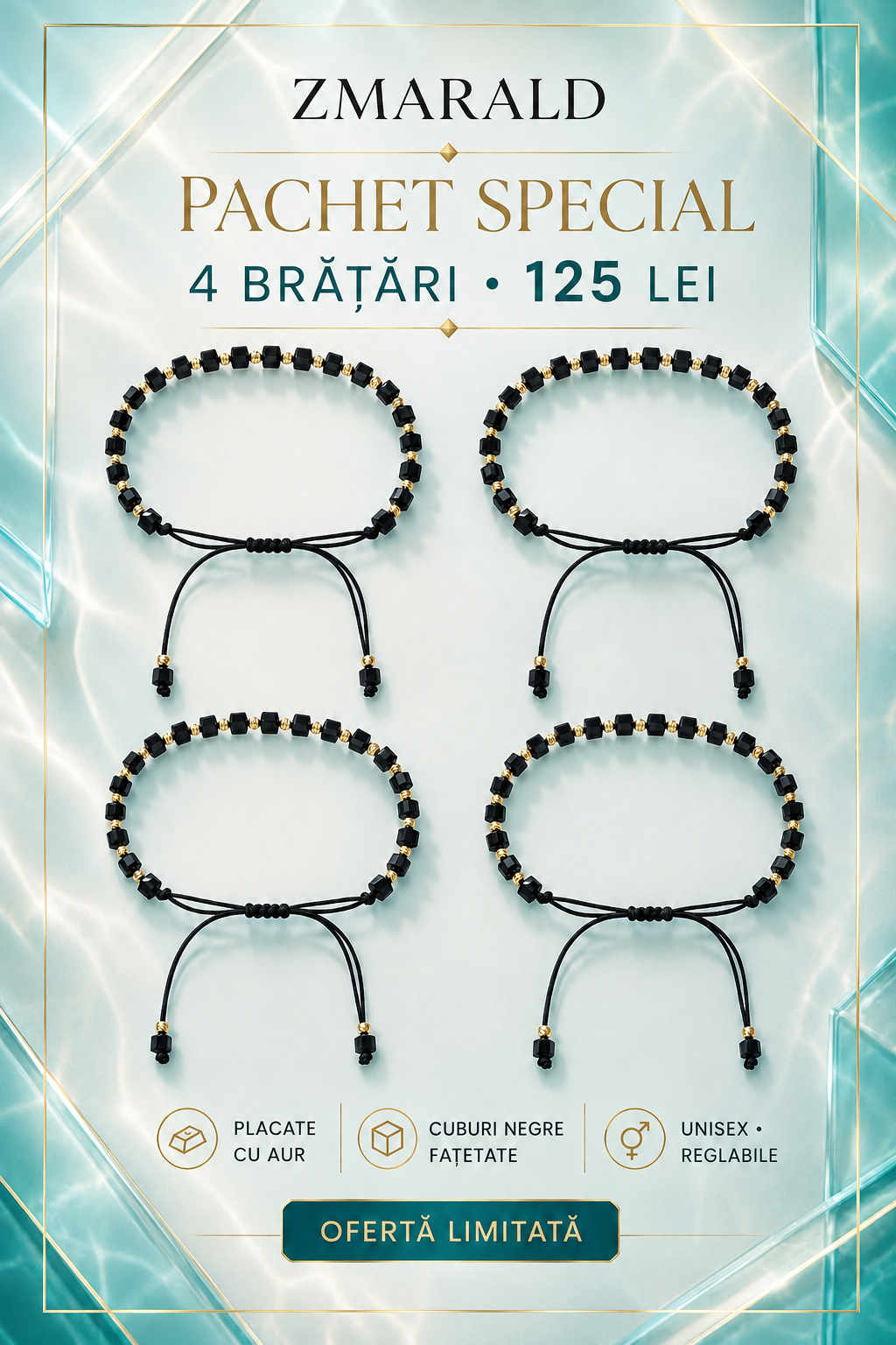 Set 4 Bratari Cub - Pachet Special 125 Lei